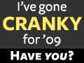 [Ad] I've gone CRANKY for ™09. Have you?